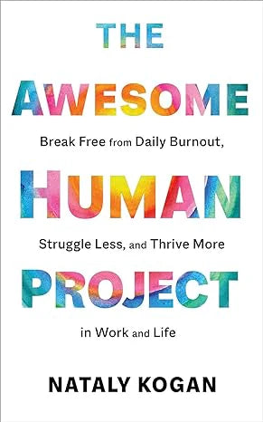 The Awesome Human Project by Nataly Kogan in Paperback