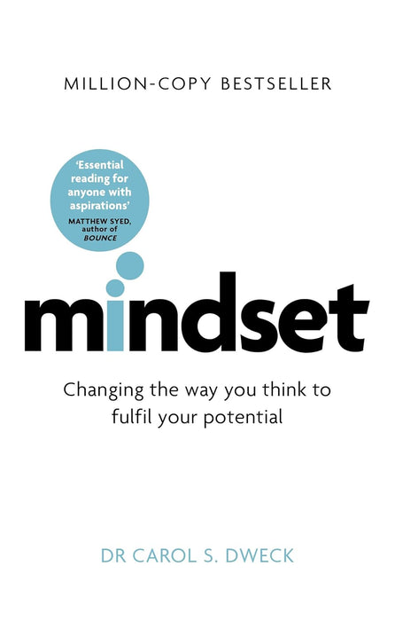 Mindset: How You Can Fulfill Your Potential by Carol Dweck