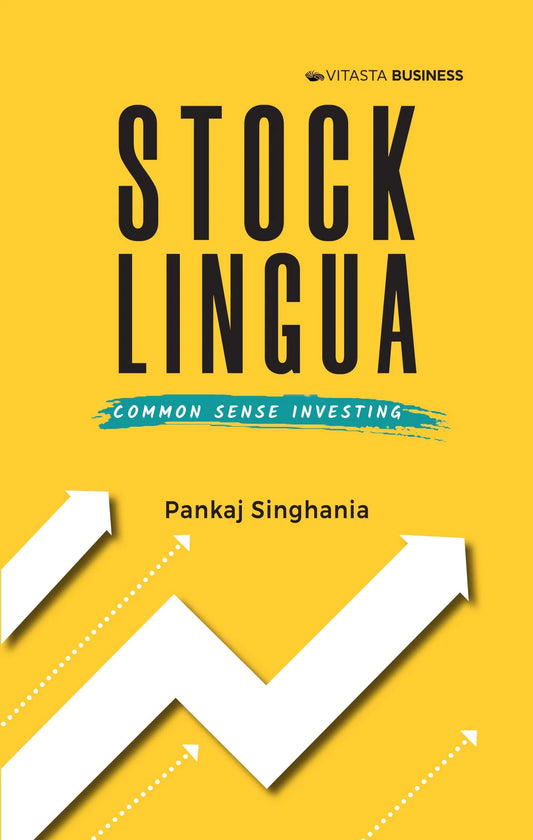 Stock Lingua: Common Sense Investing by Pankaj Singhania