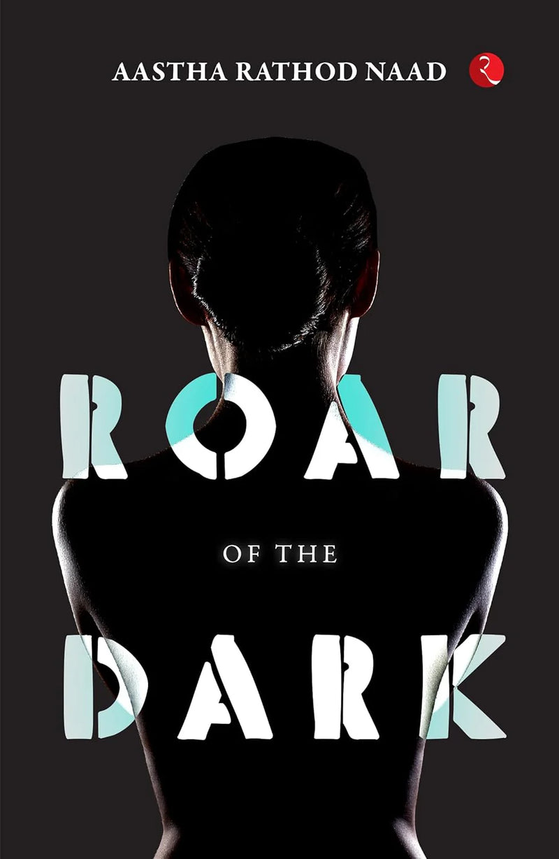 Roar Of The Dark von Aastha Rathod Naad