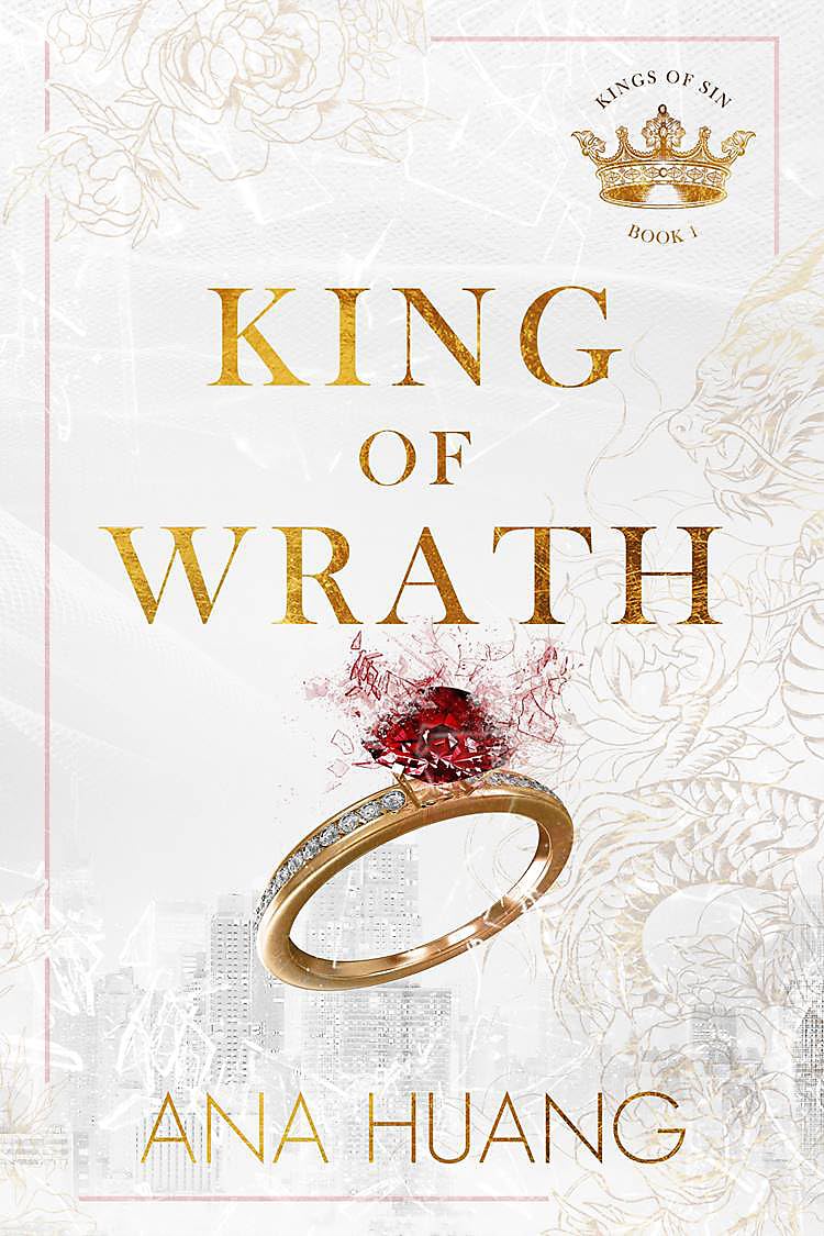 King of Wrath: An Arranged Marriage Romance (Kings of Sin Book 1) by Ana Huang