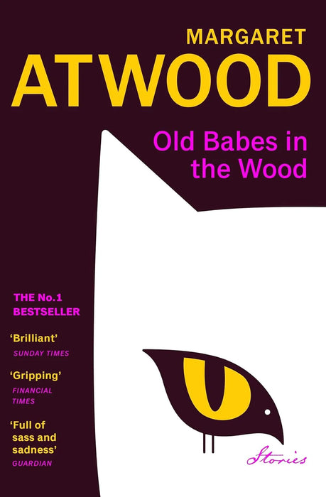 Old Babes In The Wood by Margaret Atwood