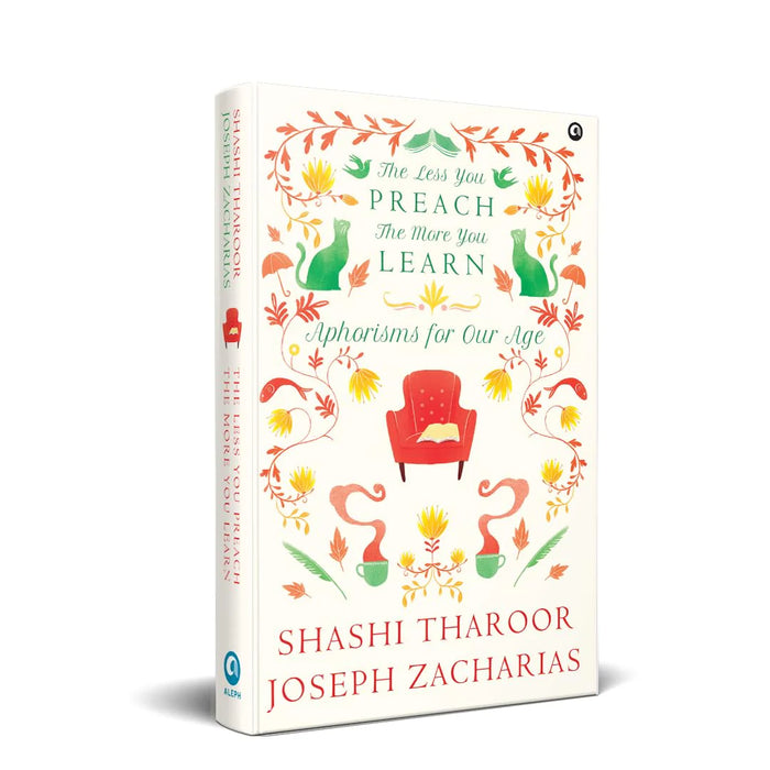 The Less You Preach, The More You Learn by Shashi Tharoor in Hardcover