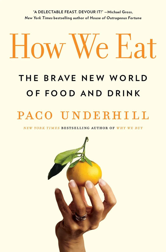 How We Eat by Paco Underhill in Paperback