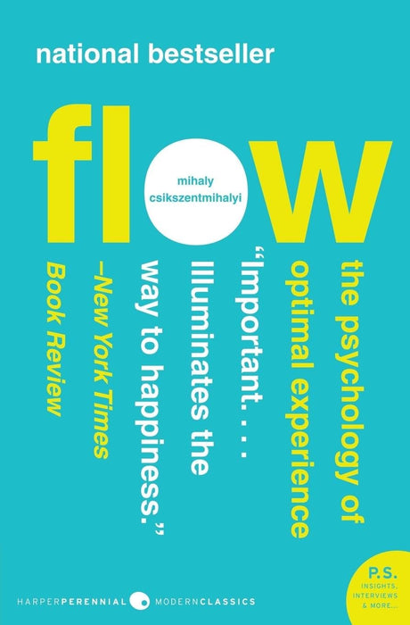 Flow: The Psychology of Optimal Experience by Mihaly Csikszentmihalyi in Paperback