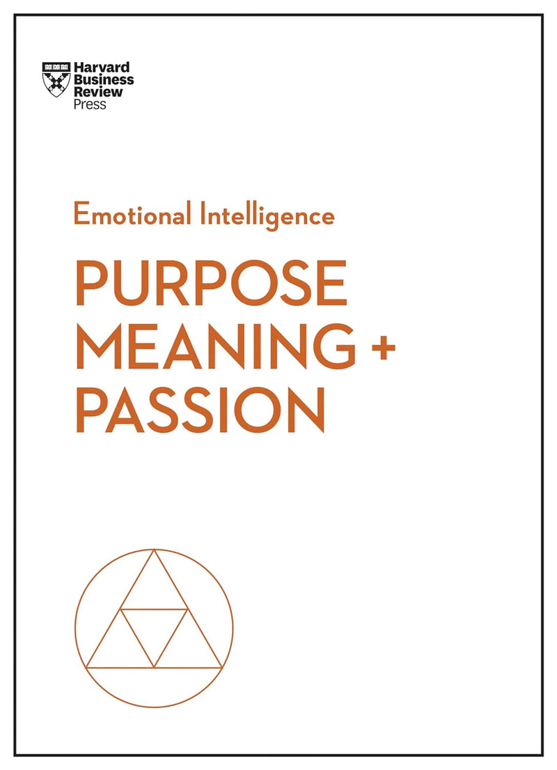 Purpose Meaning + Passion by Harvard Business Review in Paperback