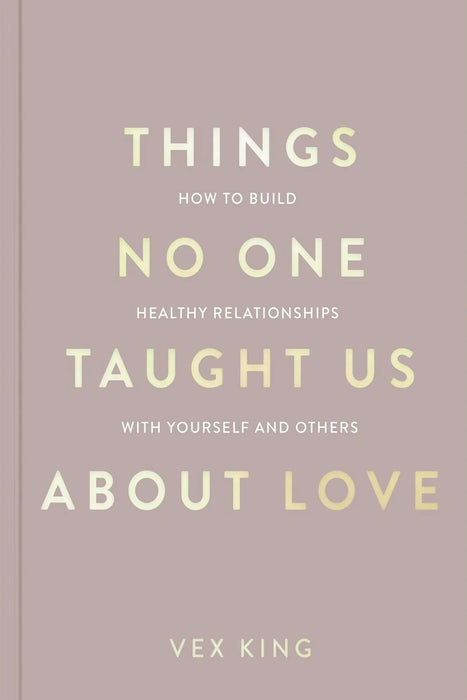 Things No One Taught Us About Love by Vex King in Paperback