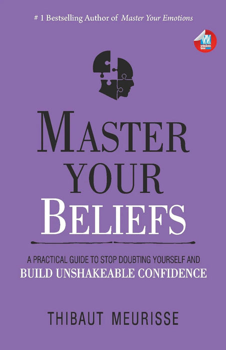 Master Your Beliefs by Thibaut Meurisse