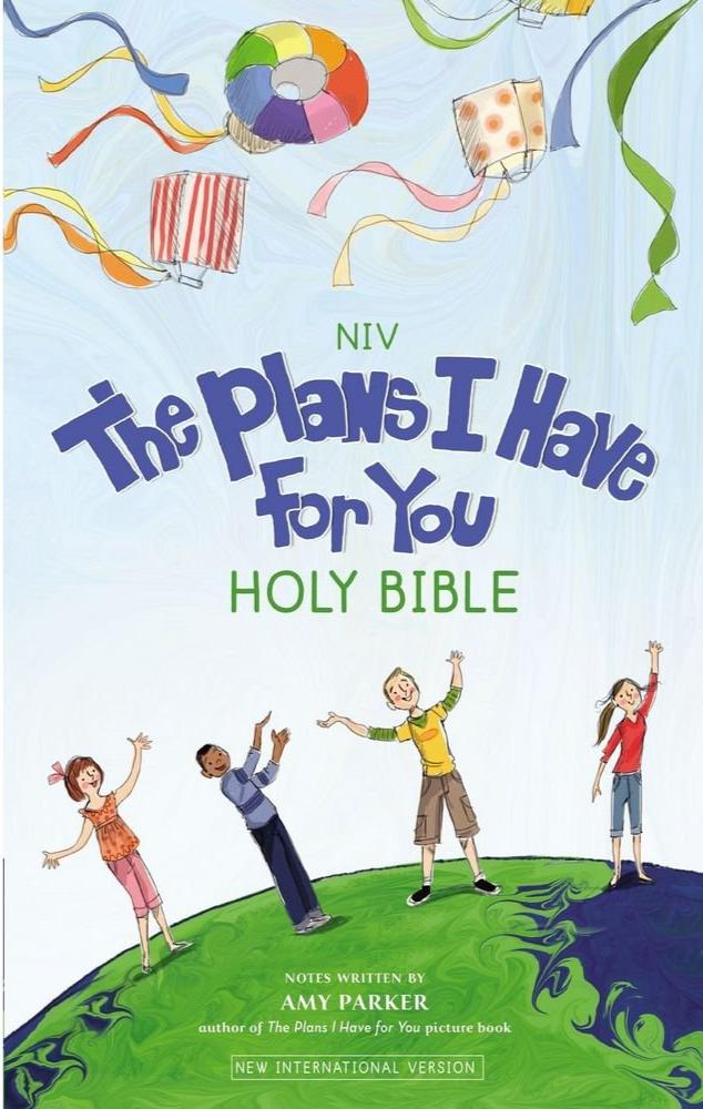 The Plans i have for you NIV Holy Bible by Amy Parker