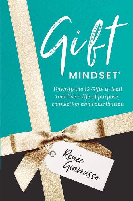 Gift Mindset by Renée Giarrusso