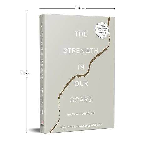 The Strength in Our Scars by Bianca Sparacino in Paperback