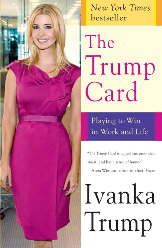 The Trump Card by Ivanka Trump