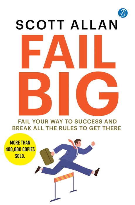 Fail Big by Scott Allan