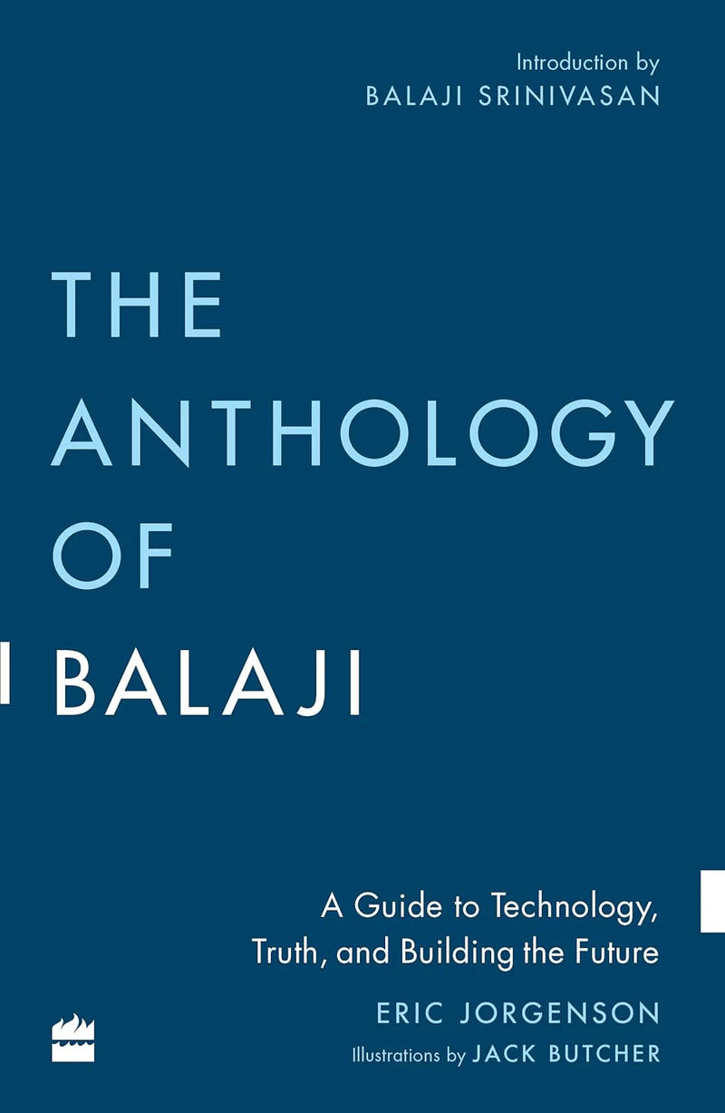 The Anthology of Balaji by Eric Jorgenson in Paperback