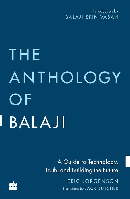 The Anthology of Balaji by Eric Jorgenson in Paperback