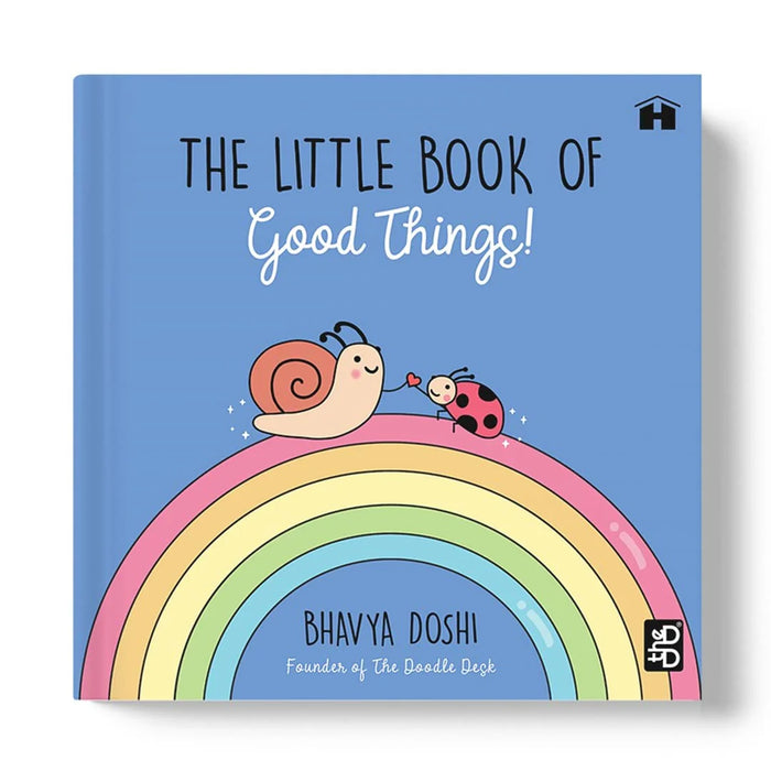 The Little Book of Good Things! by Bhavya Doshi in Hardcover