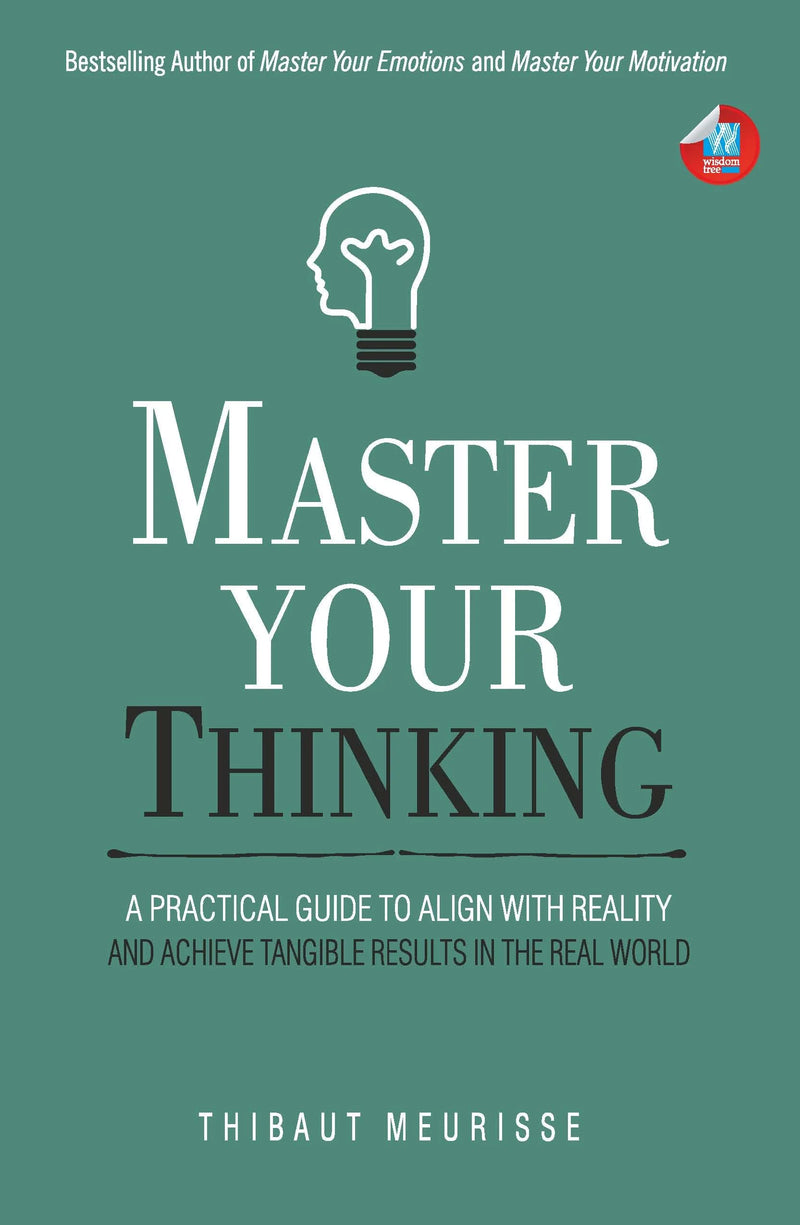 Master Your Thinking by Thibaut Meurisse