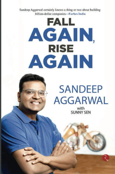 Fall Again Rise Again by Sandeep Aggarwal & Sunny Sen