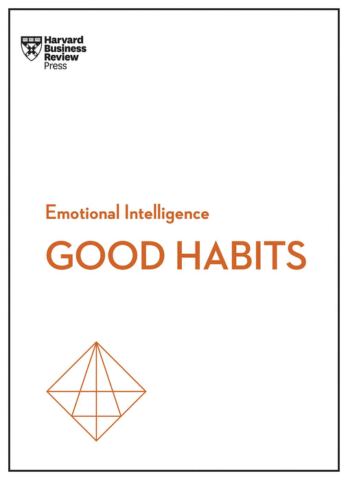 Good Habits (Hbr Emotional Intelligence Series) by Harvard Business Review in Paperback