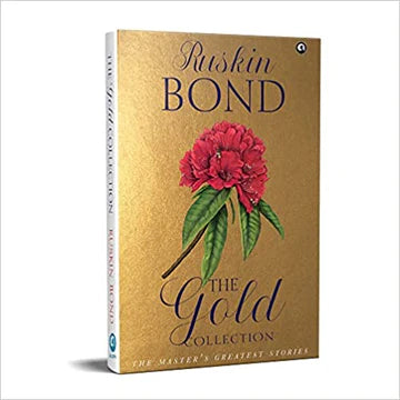 THE GOLD COLLECTION by Ruskin Bond