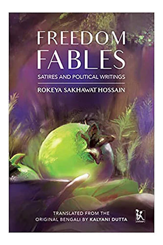 Freedom Fables by Kalyani Dutta