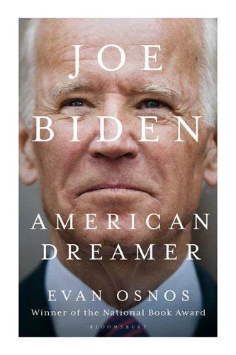 Joe Biden: American Dreamer by Evan Osnos in paperback