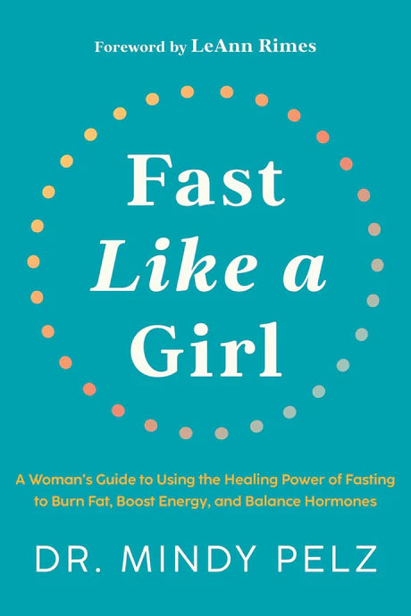 Fast Like A Girl by Dr. Mindy H. Pelz in Hardcover