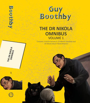 The Dr Nikola Omnibus Vol 1 (2-Books-In-1) by Guy Boothby in Paperback