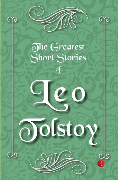 The Greatest Short Stories Of  Leo Tolstoy by  Leo Tolstoy in Paperback