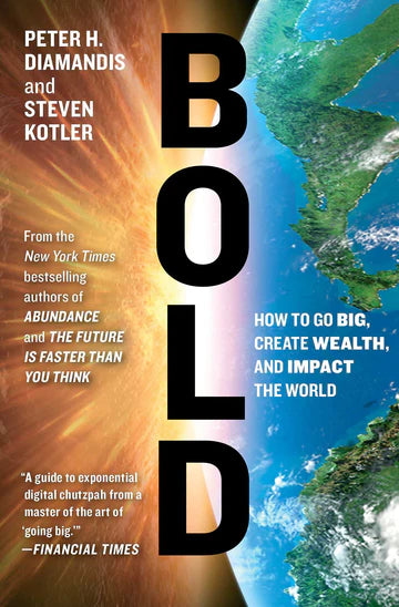 Bold Peter by H. Diamandis Steven Kotler