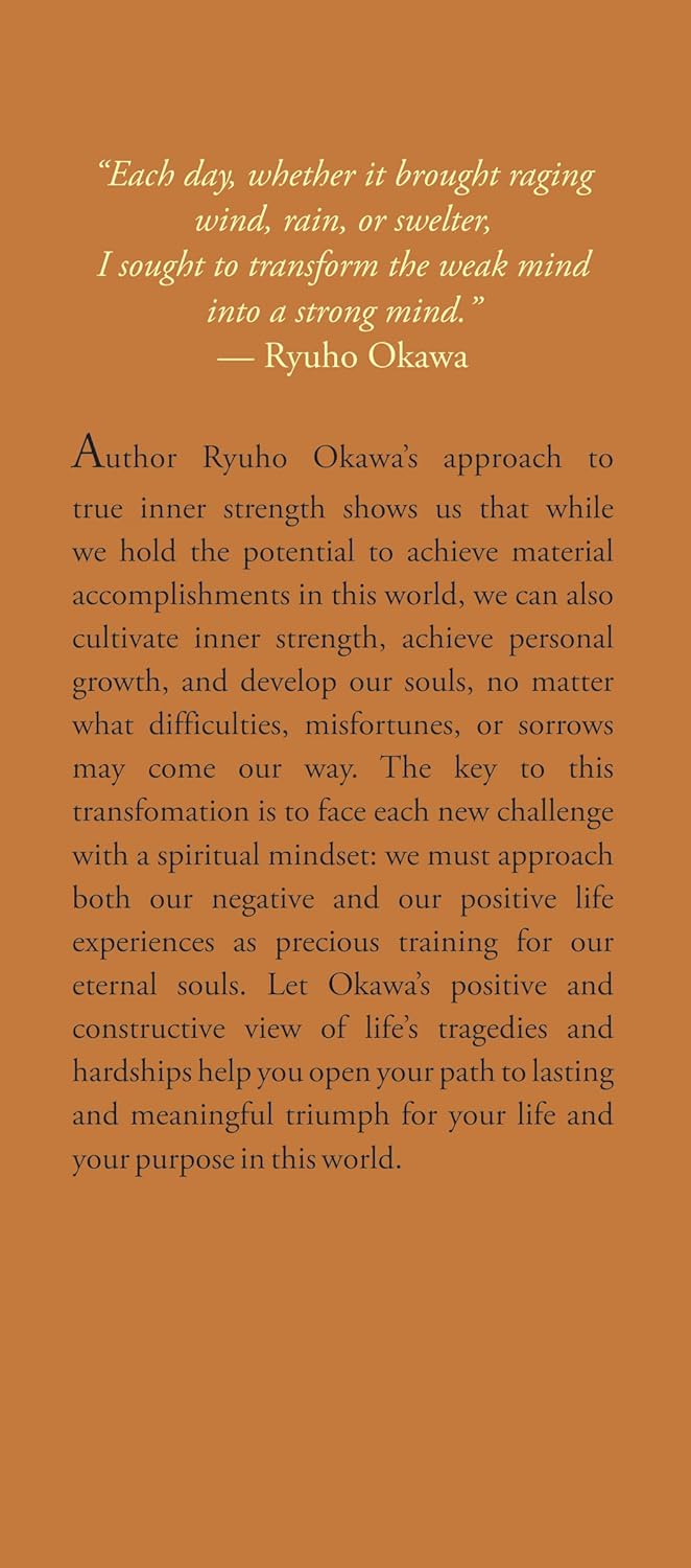 The Strong Mind: The Art of Building the Inner Strength to Overcome Life’s Difficulties by Ryuho Okawa
