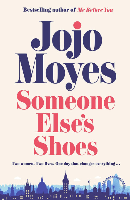 Someone Else’s Shoes by Jojo Moyes