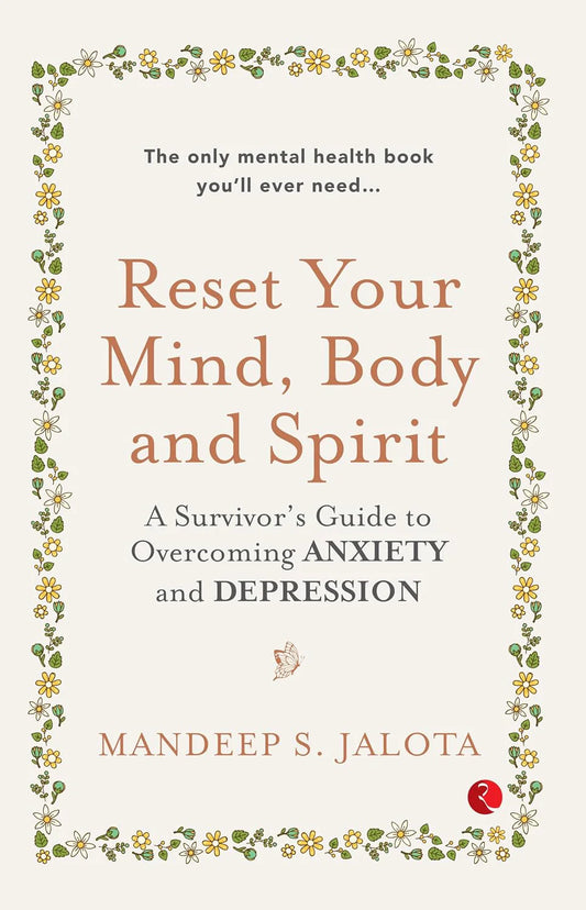 Reset Your Mind, Body and Spirit by Mandeep S. Jalota