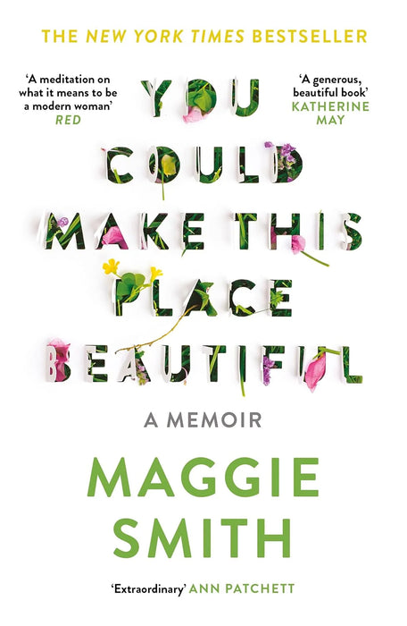 You Could Make This Place Beautiful by Maggie Smith in Paperback