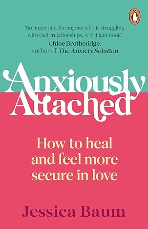 Anxiously Attached by Jessica Baum in Paperback