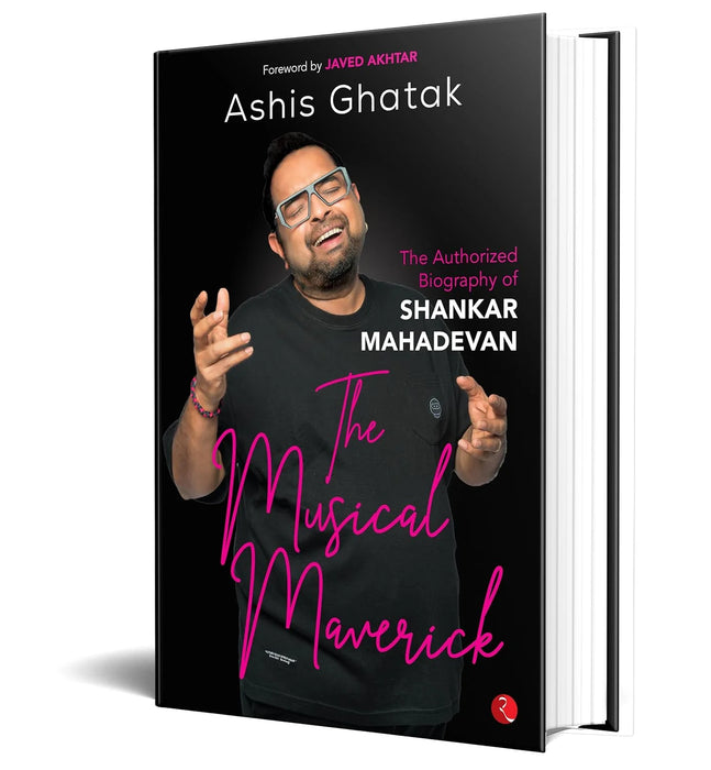 The Musical Maverick by Ashis Ranjan Ghatak in Hardcover