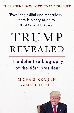 Trump Revealed by Marc Fisher and Michael Kranish in Paperback