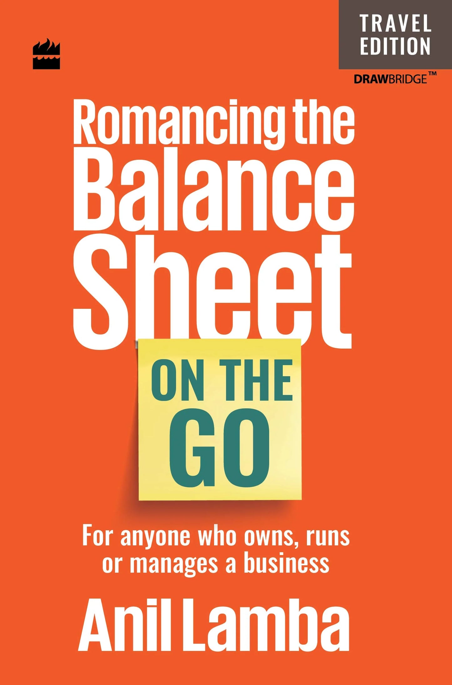 Romancing The Balance Sheet by Anil Lamba