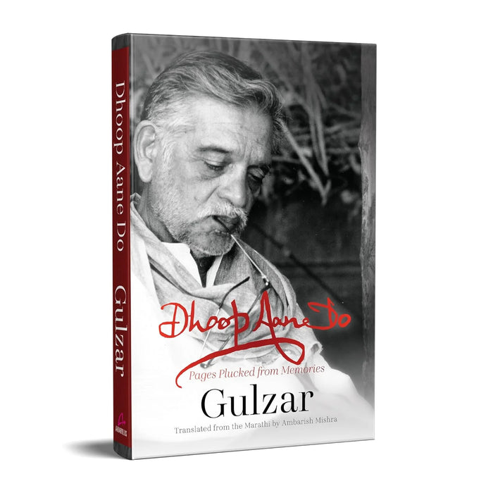 Dhoop Aane Do: Pages Plucked From Memories by Gulzar in Hardcover