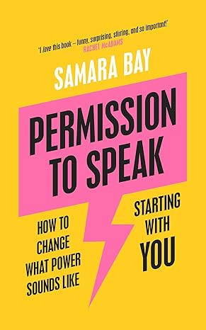 Permission to Speak by Samara Bay in Paperback