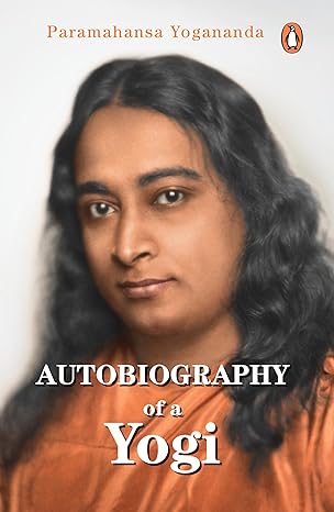 Autobiography Of A Yogi by Paramahansa Yogananda in Paperback