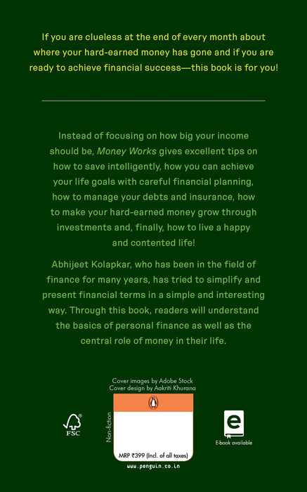 Money Works: The Guide To Financial Literacy by Abhijeet Kolapkar