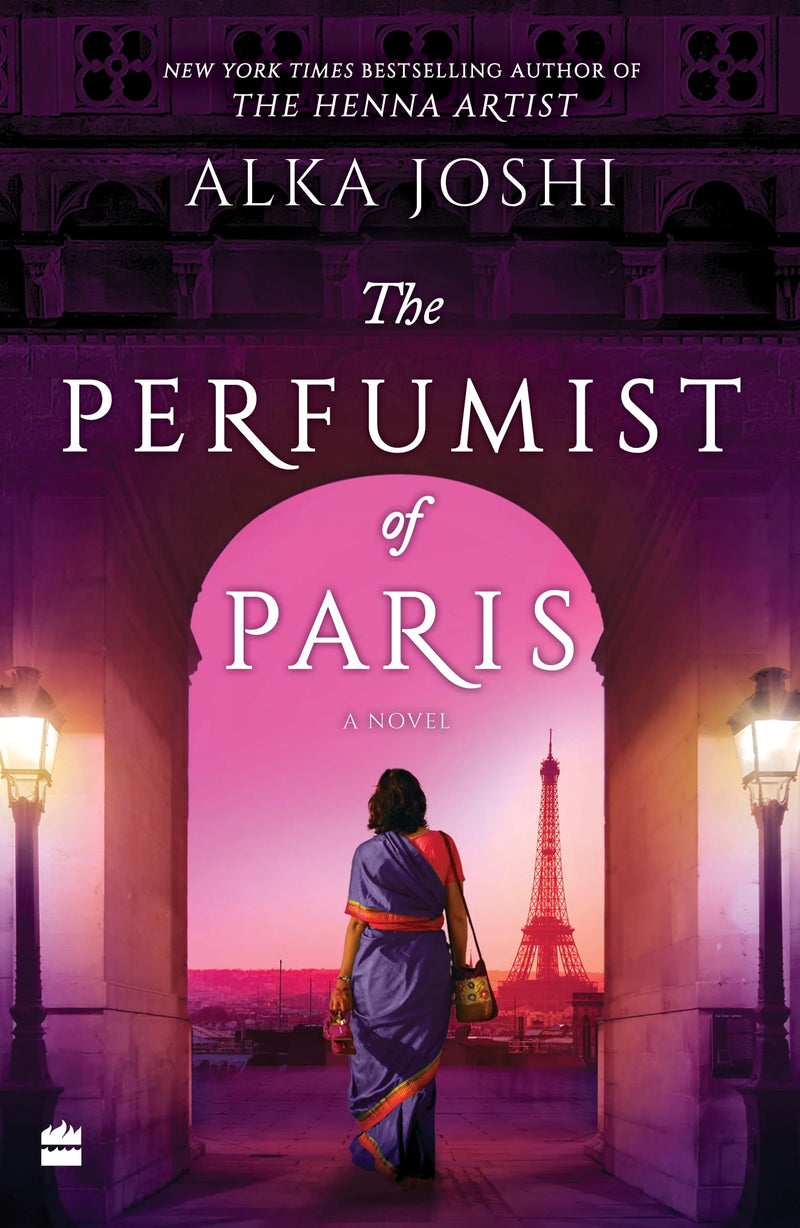 The Perfumist Of Paris: A Novel by Alka Joshi