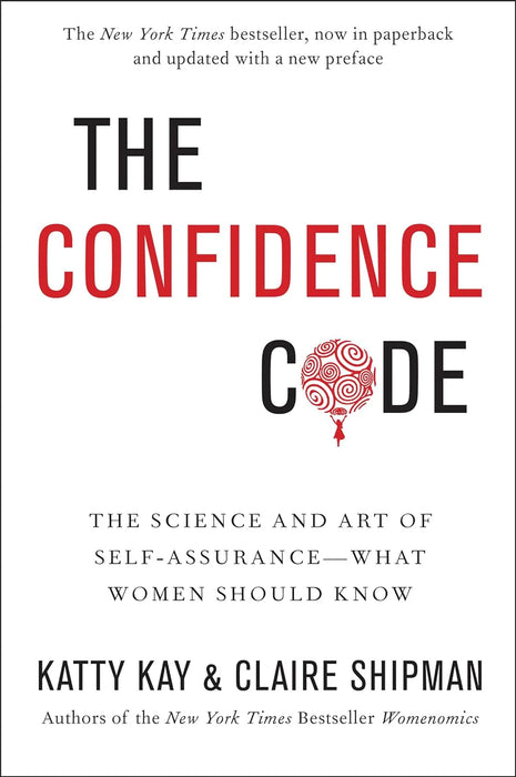 The Confidence Code by Katty Kay in Paperback