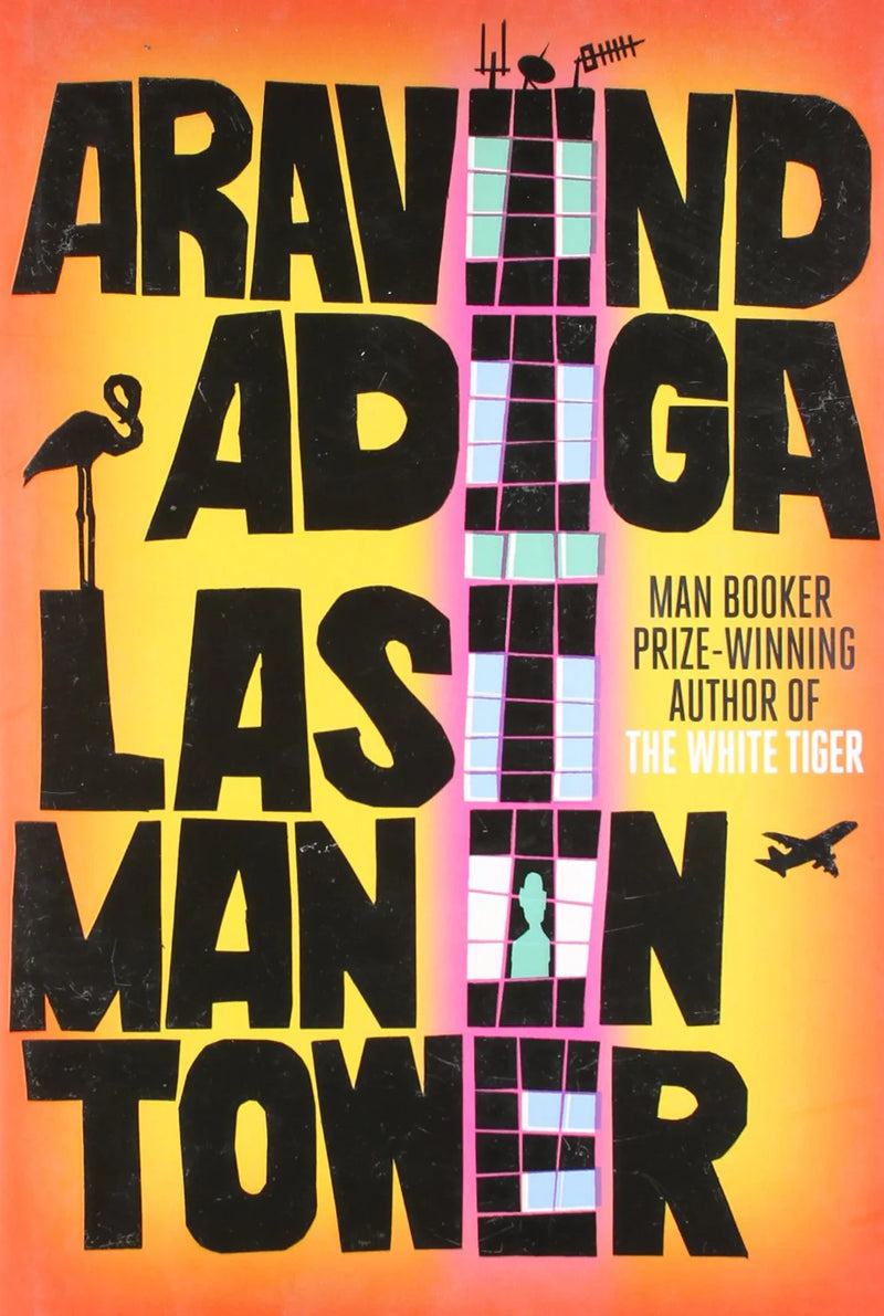 „Last Man In Tower“ von Aravind Adiga