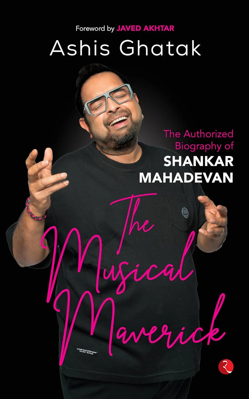 The Musical Maverick by Ashis Ranjan Ghatak in Hardcover