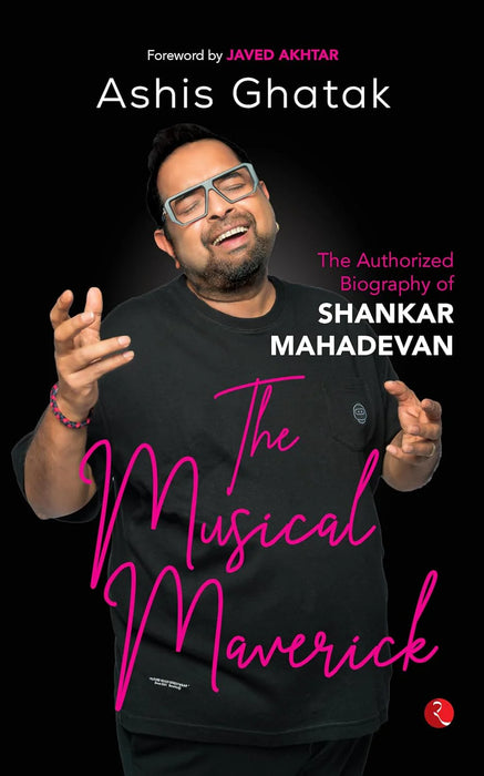 The Musical Maverick by Ashis Ranjan Ghatak in Hardcover