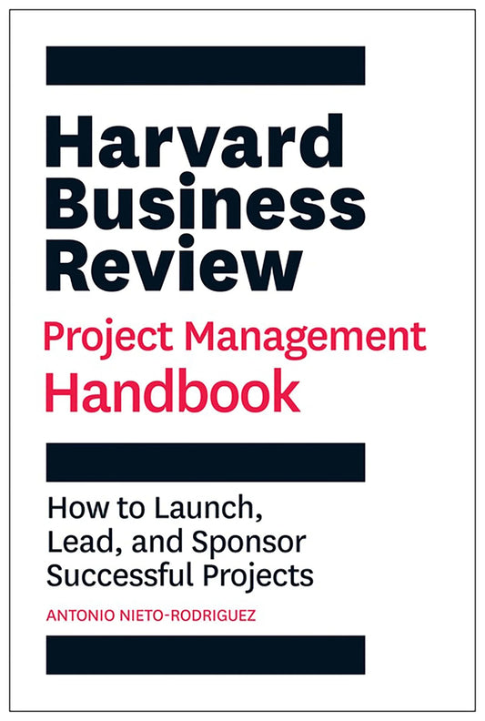 Project Management Handbook by Antonio Nieto-Rodriguez