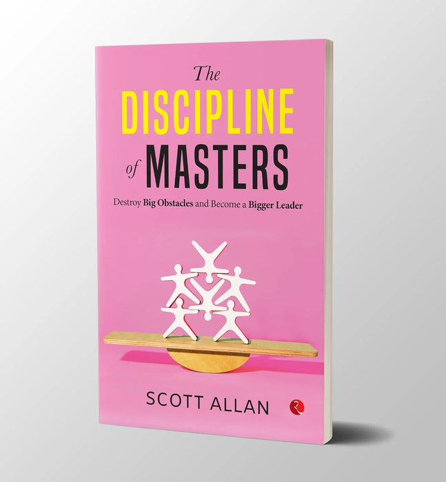 The Discipline Of Masters by Scott Allan