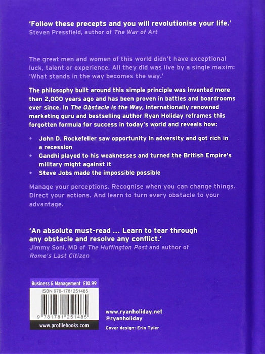 The Obstacle is the Way The Ancient Art of Turning Trials into Triumph by Ryan Holiday